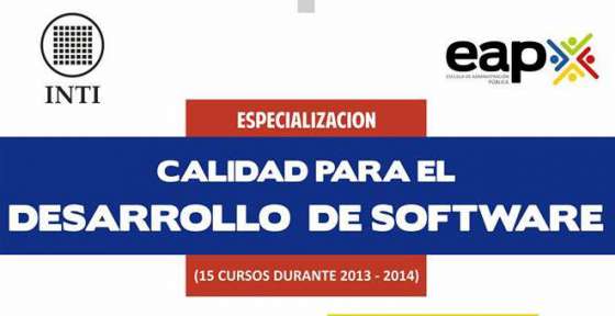 La EAP y el INTI dictan nuevo módulo de la especialización en calidad para el desarrollo del software
