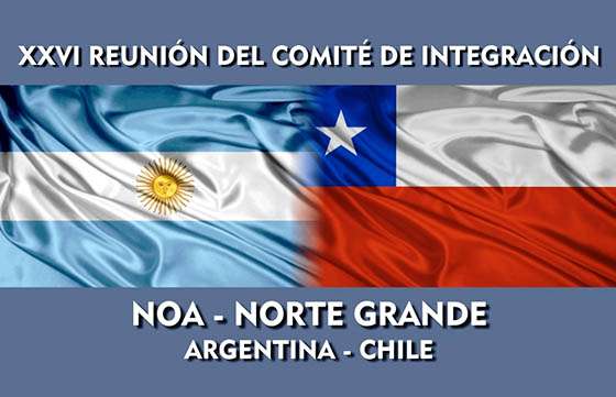 Salta participará del Comité de Integración NOA- Norte Grande – Argentina -  Chile