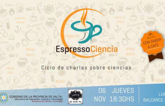 El jueves 6 comenzará el ciclo Espresso Ciencia