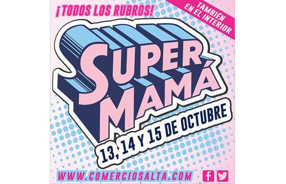 Hasta mañana se podrán aprovechar los descuentos de la campaña comercial Súper Mamá