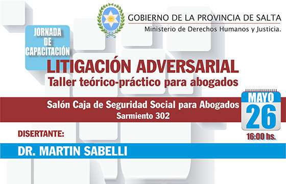 Realizarán un taller teórico práctico sobre litigación adversarial