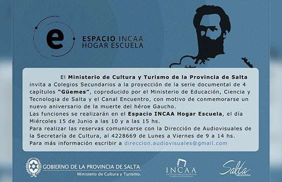 Proyección especial de la serie documental Güemes en el Espacio INCAA Hogar Escuela