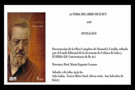Presentan hoy la Obra Completa de Manuel J. Castilla en la 12º Feria del Libro en Jujuy