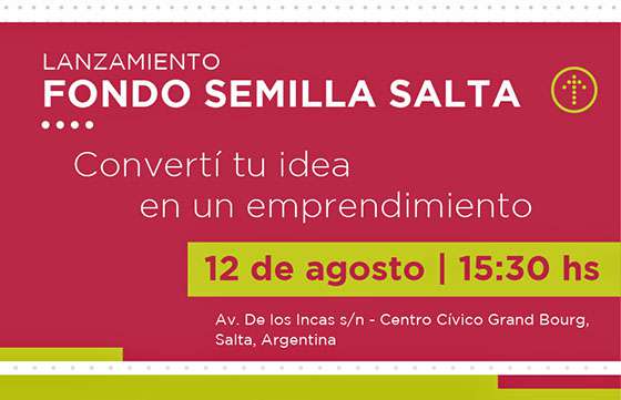 El Fondo Semilla será presentado en Salta