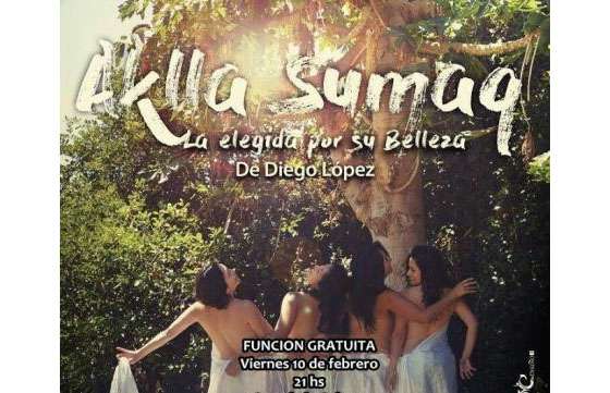 La Casa de la Cultura presenta la obra teatral “Aklla Sumaq. La elegida por su belleza”