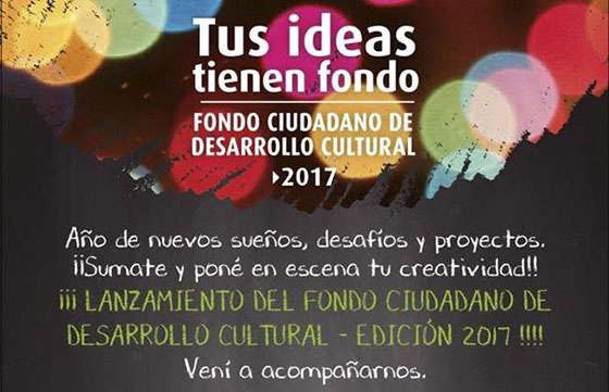 Se lanzará hoy el Fondo Ciudadano de Desarrollo Cultural 2017