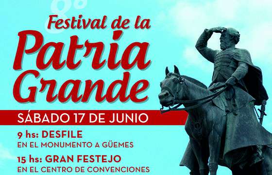 El 17 de Junio se homenajeará al General Güemes con el festival de la Patria Grande