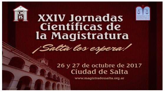 Se realizarán en Salta las Jornadas Científicas de la Magistratura