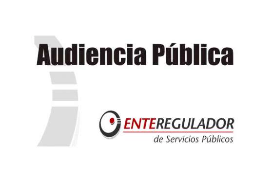 El Ente Regulador convoca a audiencia pública