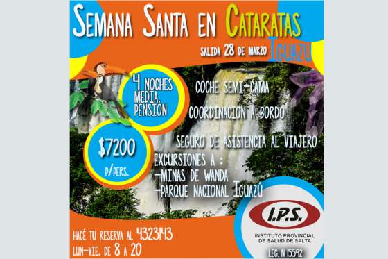 IPS Turismo Social lanzó la promoción: ¡Disfrutá Semana Santa en Cataratas!