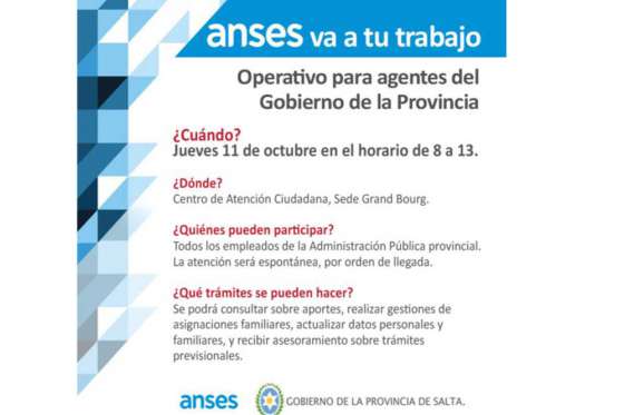 Nuevo operativo Anses para agentes del Gobierno de la Provincia