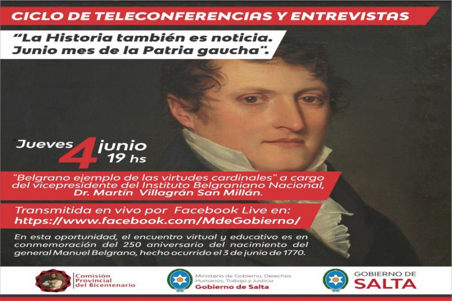 Es en el marco del ciclo de conferencias “La historia también es noticia. Junio, mes de la Patria gaucha”, organizada por la Comisión Provincial del Bicentenario. El encuentro virtual es en conmemoración del 250 aniversario de su nacimiento.