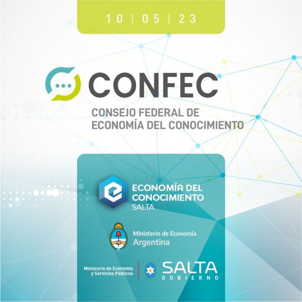 For the first time, Salta will be the headquarters of the Federal Council of the Knowledge Economy.