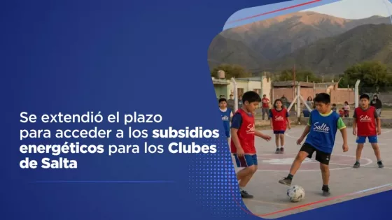 Se extendió el plazo para que clubes accedan a subsidios energéticos nacionales