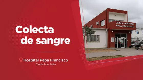 El miércoles se colectará sangre del grupo O positivo en el hospital Papa Francisco