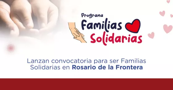 El Gobierno de Salta lanza la convocatoria para ser Familias Solidarias en Rosario de la Frontera