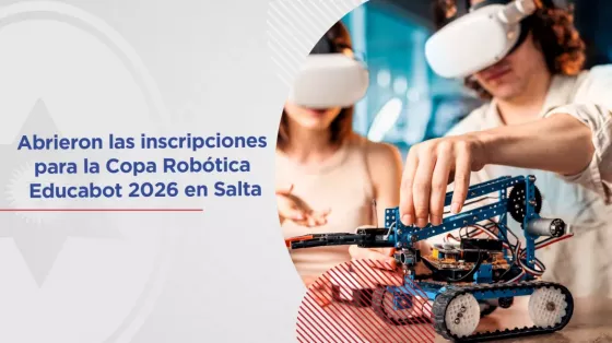 Abrieron las inscripciones para la Copa Robótica Educabot 2026 en Salta