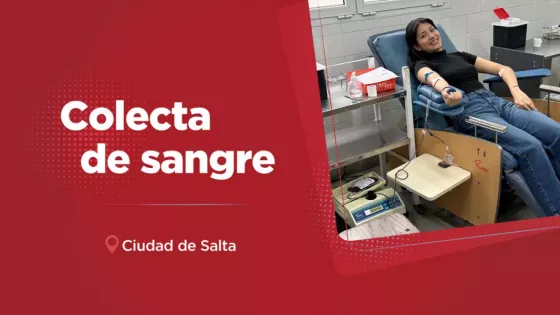 Se colectará sangre de cualquier grupo y factor en la Ciudad de Salta