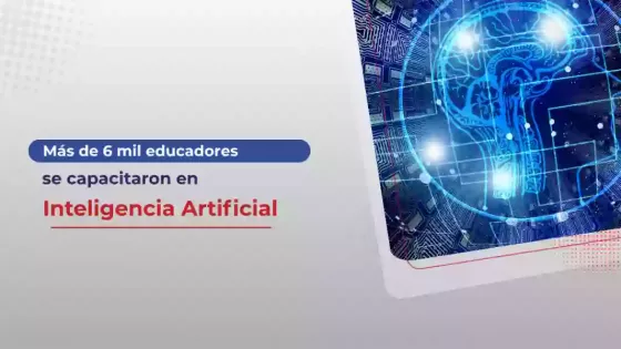 Más de 6 mil educadores de toda la provincia se capacitaron en Inteligencia Artificial