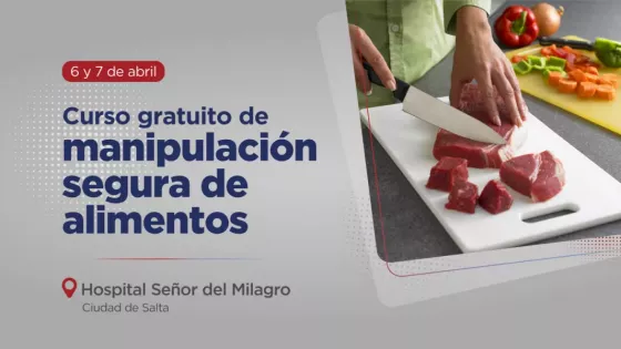 Salud Pública dictará un nuevo curso gratuito de Manipulación Segura de Alimentos