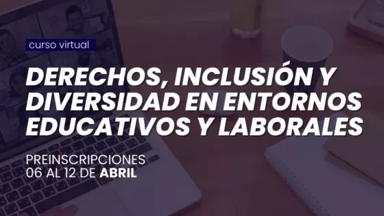 Inscripciones abiertas hasta el 12 de abril para curso sobre inclusión y diversidad