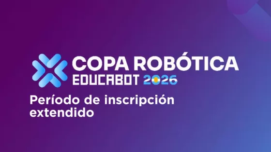 Extienden las inscripciones para la Copa Robótica Educabot 2026 en Salta