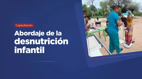 Capacitan a equipos de salud en el abordaje de la desnutrición infantil