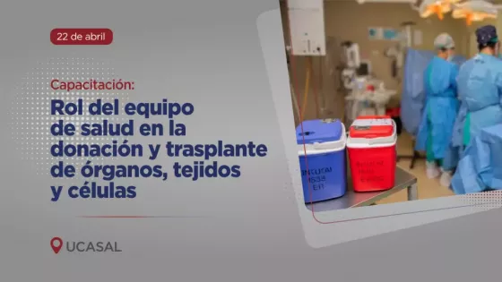 Mañana se realizará una capacitación sobre donación y trasplante en UCASAL