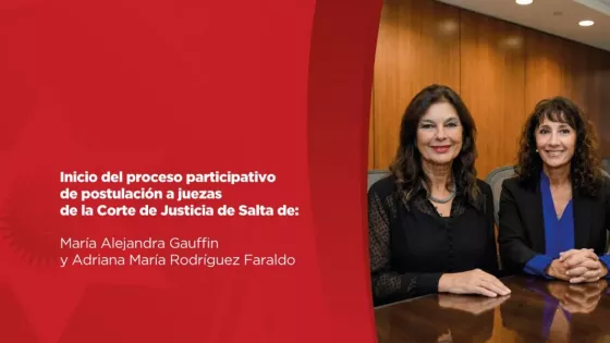 Inició el proceso participativo de postulación a juezas de la Corte de Justicia de Salta