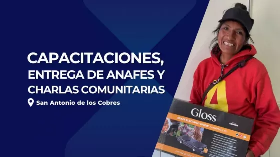 Capacitaciones, entrega de anafes y charlas comunitarias en San Antonia de Los Cobres