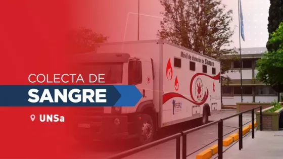 Mañana colectarán sangre de todo grupo y factor en la UNSa