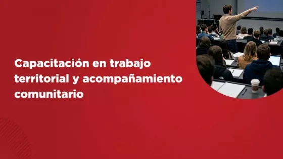 Capacitación para fortalecer el trabajo territorial y el acompañamiento comunitario