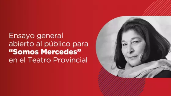 Ensayo general abierto al público para “Somos Mercedes” en el Teatro Provincial
