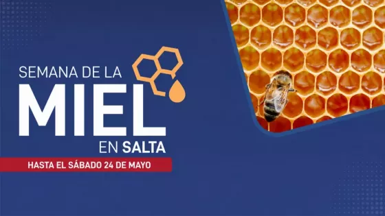 Hasta el sábado continúa la Semana de la Miel en Salta