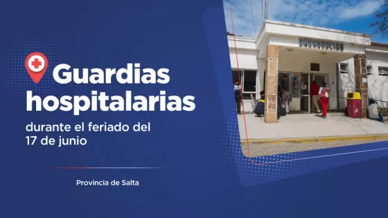 Los servicios de salud pública trabajarán con guardias para urgencias durante el feriado de Güemes