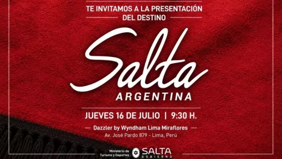 Salta llega a Lima para promocionar el destino y consolidar su conectividad aérea