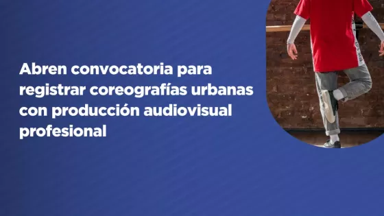 Abren convocatoria para registrar coreografías urbanas con producción audiovisual profesional