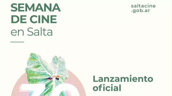 Lanzamiento oficial de la 30° Semana de Cine Argentino en Salta