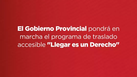 El Gobierno provincial pondrá en marcha el programa de traslado accesible 