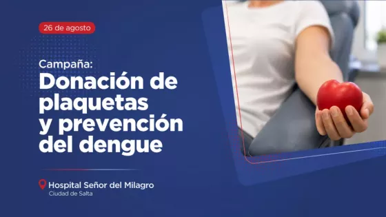 El Hospital Señor del Milagro realizará una campaña de donación de plaquetas y prevención del dengue