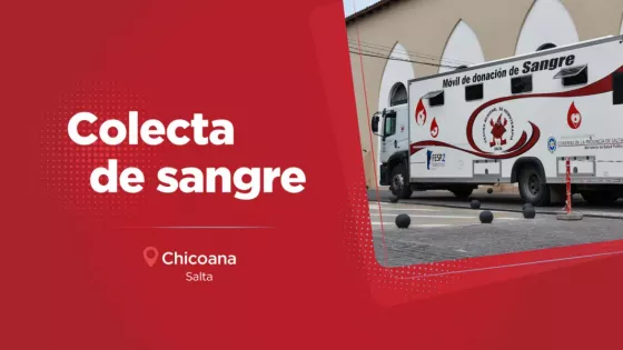 El viernes se podrá donar sangre de todo grupo y factor en Chicoana
