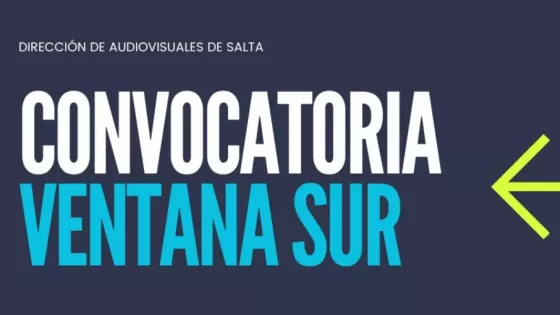 Lanzan la convocatoria para el mercado audiovisual Ventana Sur