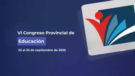 Este martes comienza el VI Congreso Provincial de Educación “Educar en tiempos de transformación”
