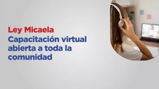 Ley Micaela: dictarán una nueva capacitación virtual abierta a toda la comunidad