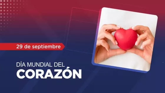Se conmemora hoy el Día Mundial del Corazón