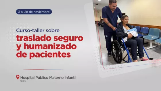El hospital Materno Infantil dictará un curso-taller sobre traslado seguro y humanizado de pacientes
