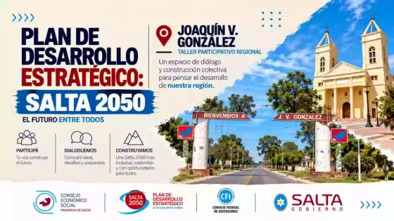 Plan Estratégico Salta 2050: Mañana será el encuentro regional en Joaquín V. González