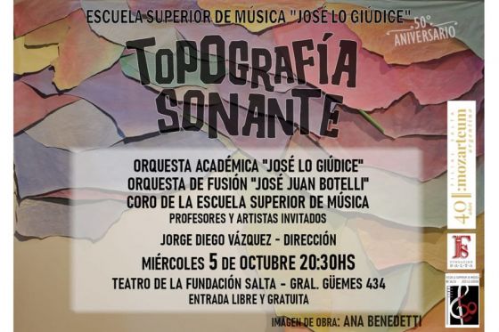 Se prepara el concierto “Topografía Sonante” por el 50° aniversario de la Escuela Superior de Música de la Provincia