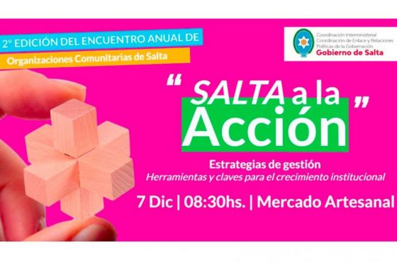 Están abiertas las inscripciones para participar del encuentro anual de organizaciones comunitarias  “Salta a la Acción”