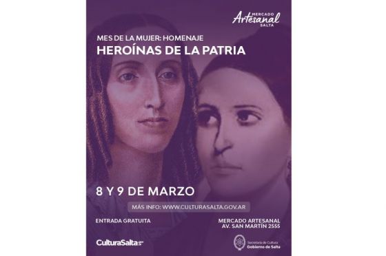 El Mercado Artesanal de Salta rendirá homenaje a heroínas de la Patria